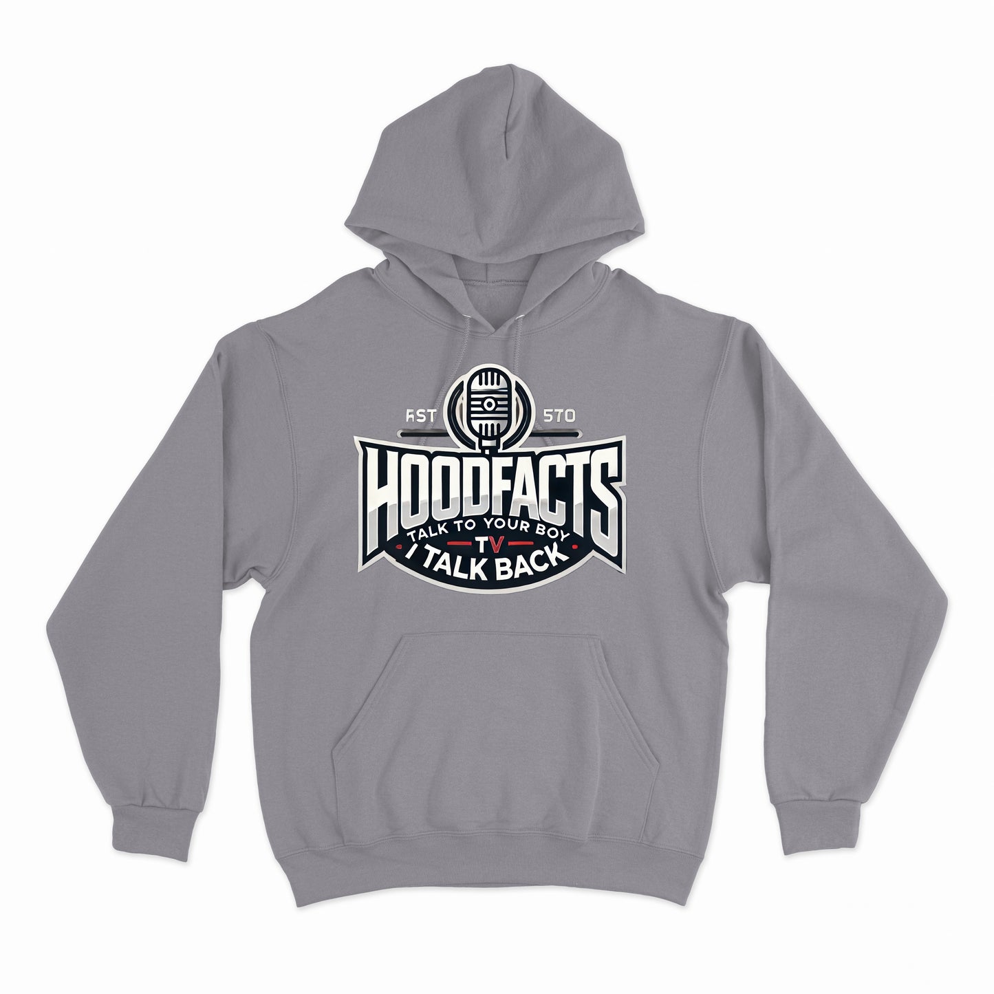 Hoodie featuring the phrase "Talk to your boy I talk back"