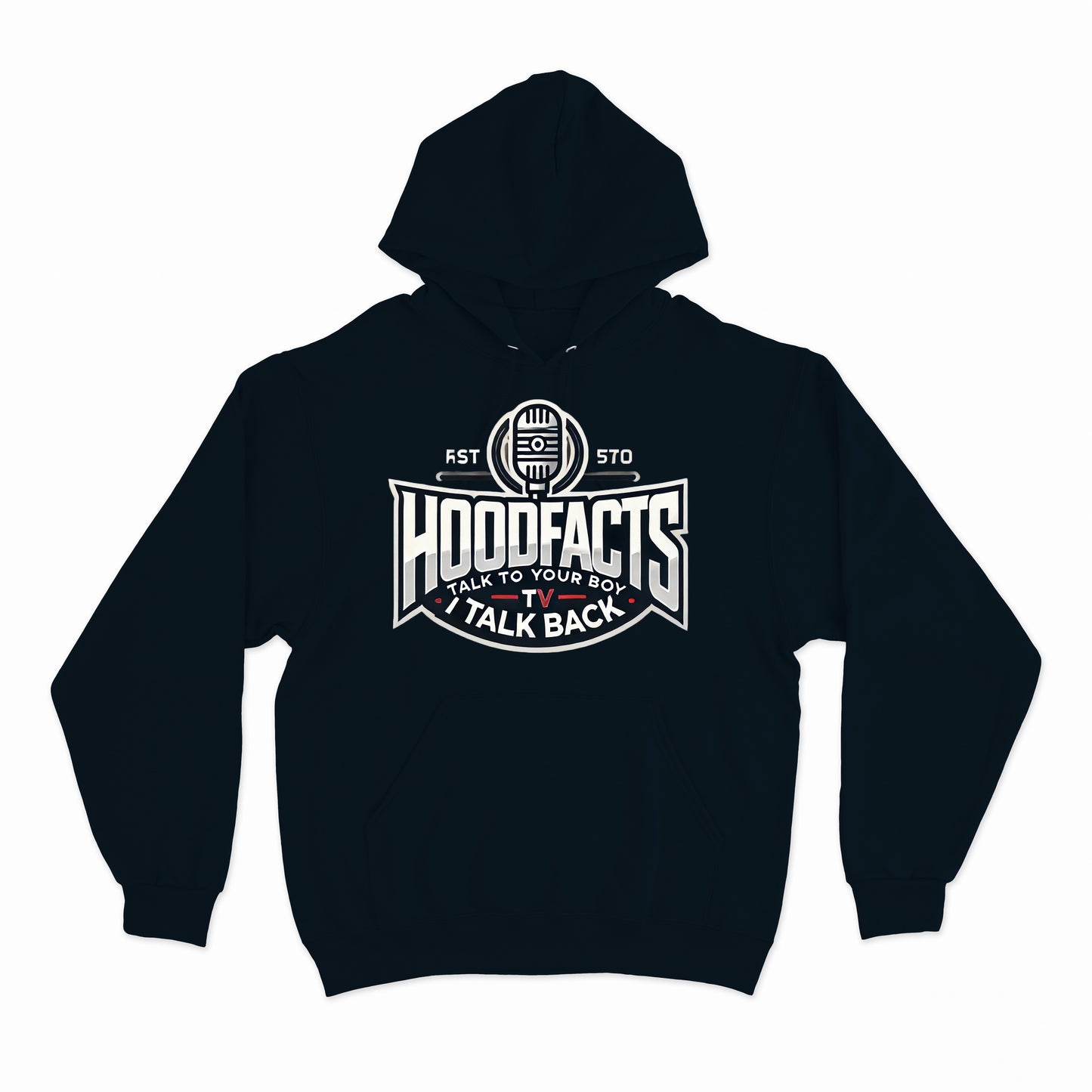 Hoodie featuring the phrase "Talk to your boy I talk back"